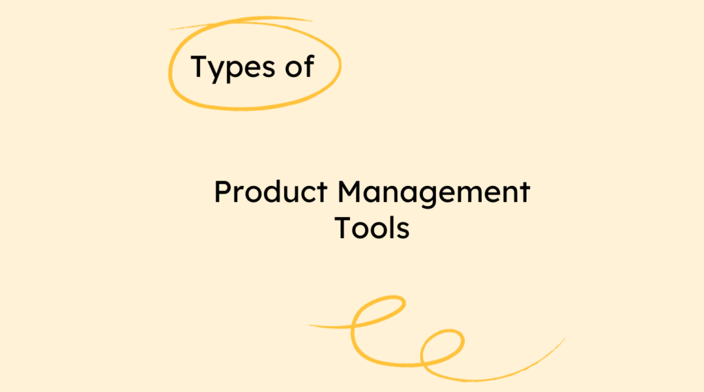 Types of Product Management Tools