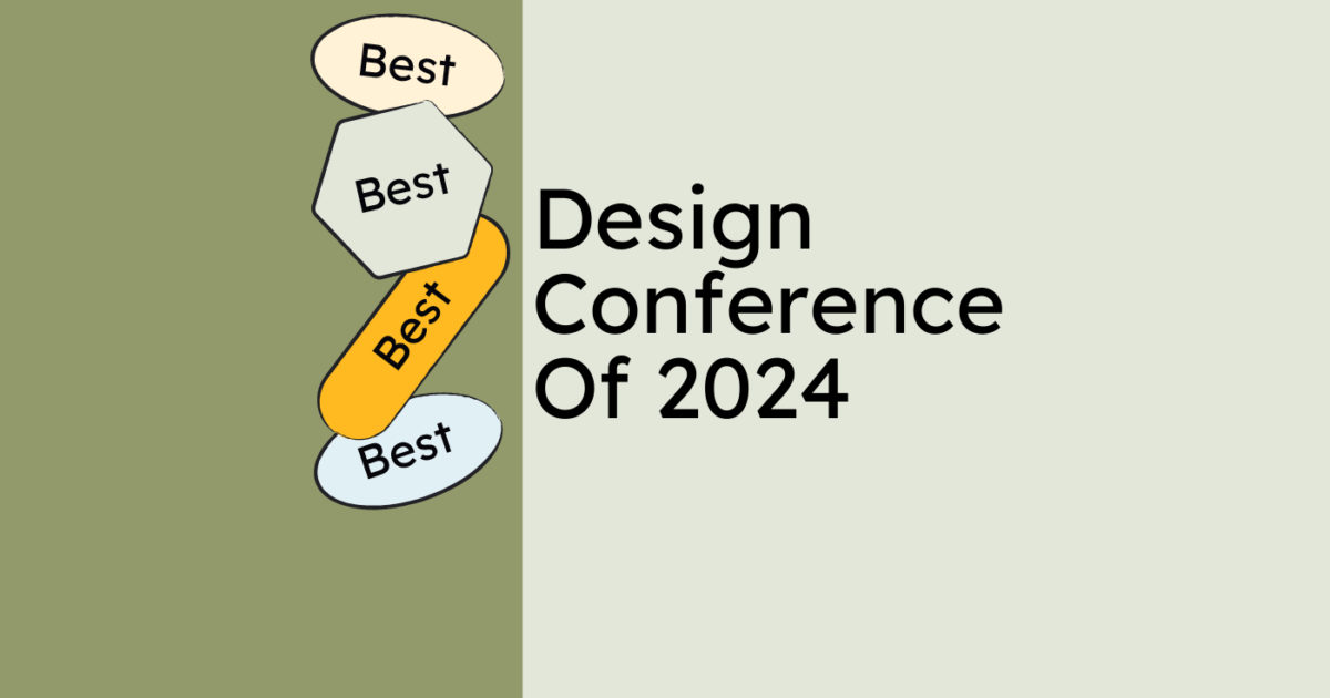 17 Best Design Conferences To Learn From The Best In 2024 The Product