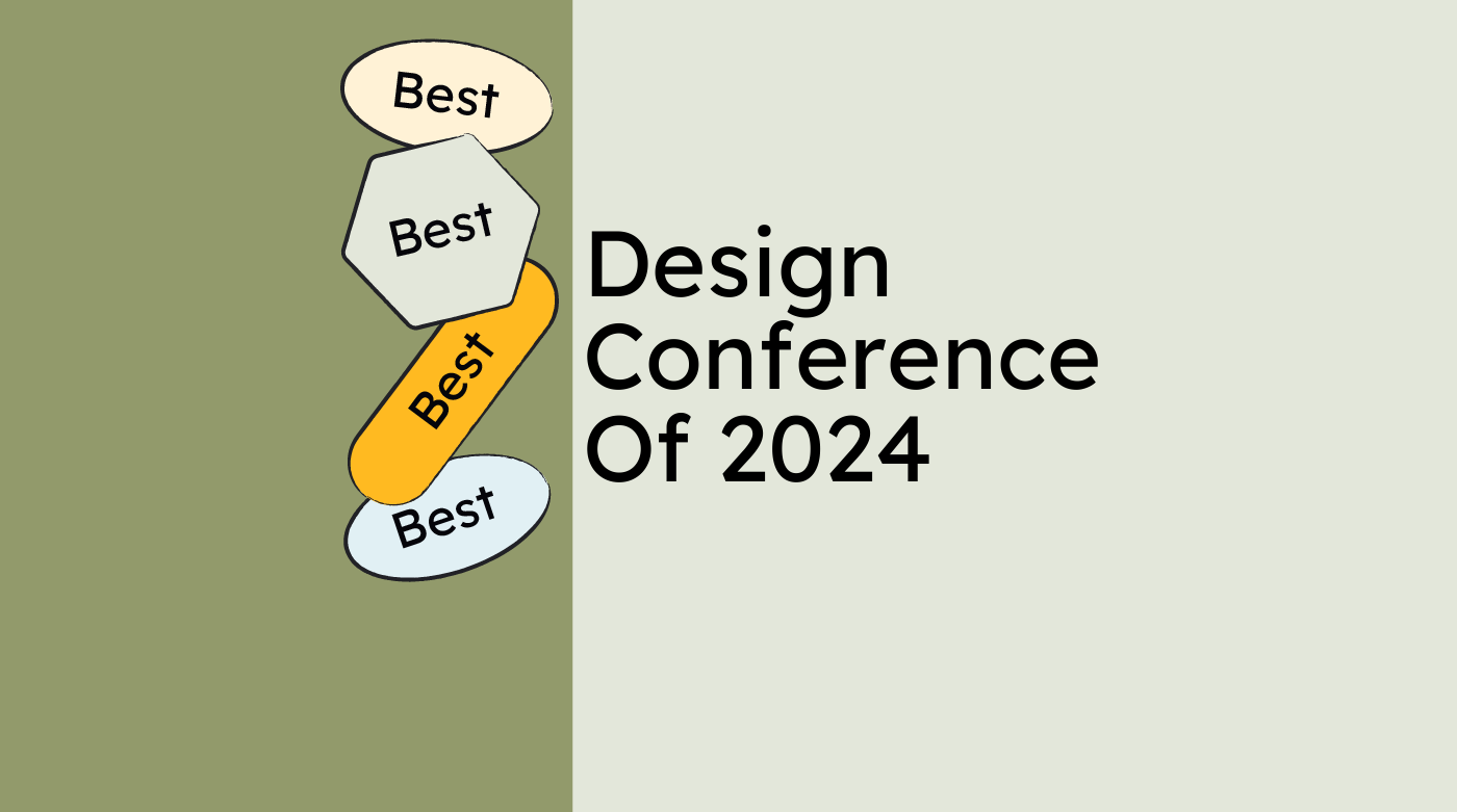 Design conference of 2024 best events
