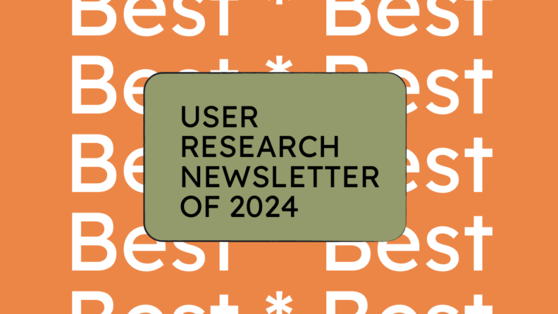 User research newsletter of 2024 generic best of